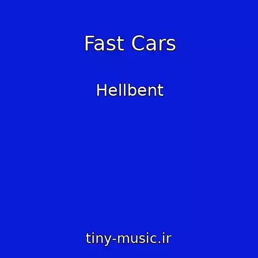کاور آهنگ Fast Cars از Hellbent