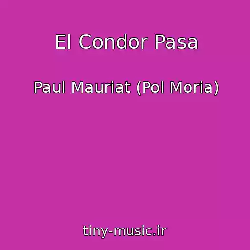 کاور آهنگ El Condor Pasa از Paul Mauriat (Pol Moria)