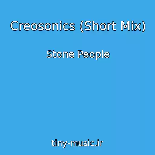کاور آهنگ Creosonics (Short Mix) از Stone People