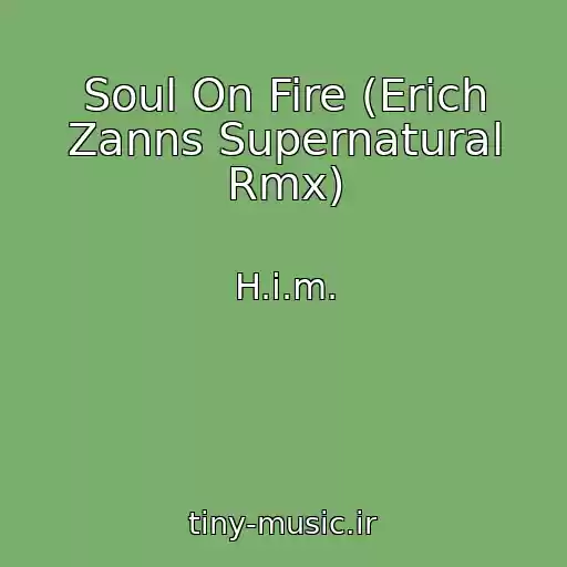 کاور آهنگ Soul On Fire (Erich Zanns Supernatural Rmx) از H.i.m.