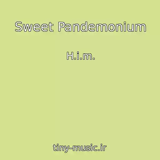 کاور آهنگ Sweet Pandemonium از H.i.m.