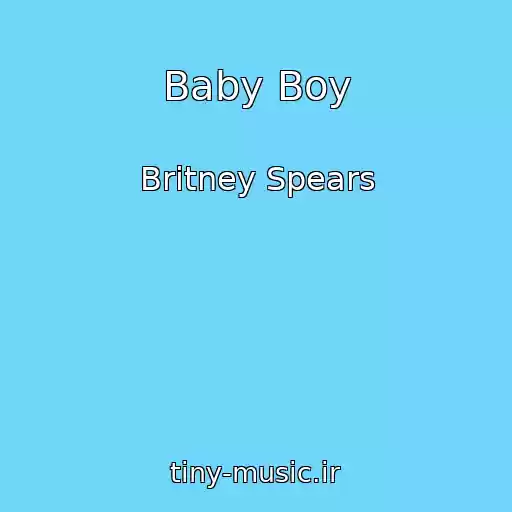 کاور آهنگ Baby Boy از Britney Spears