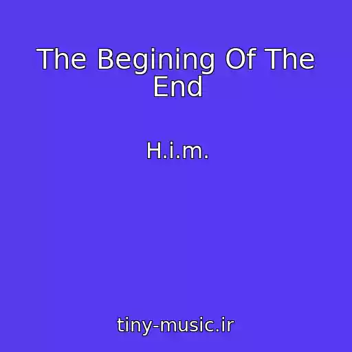 کاور آهنگ The Begining Of The End از H.i.m.