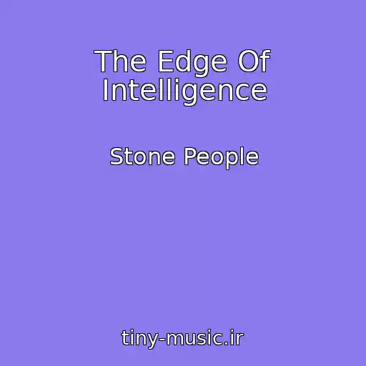 کاور آهنگ The Edge Of Intelligence از Stone People