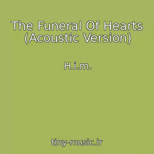 کاور آهنگ The Funeral Of Hearts (Acoustic Version) از H.i.m.