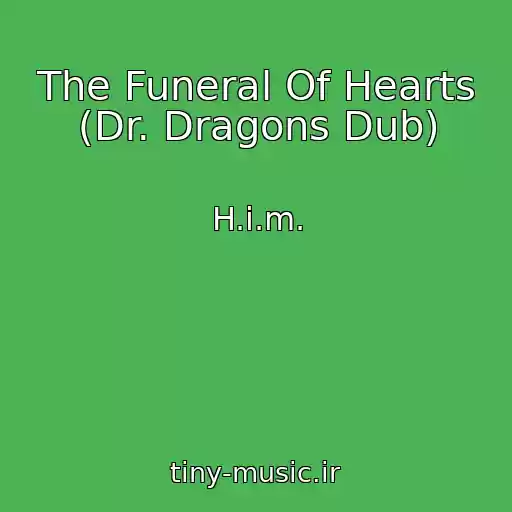 کاور آهنگ The Funeral Of Hearts (Dr. Dragons Dub) از H.i.m.