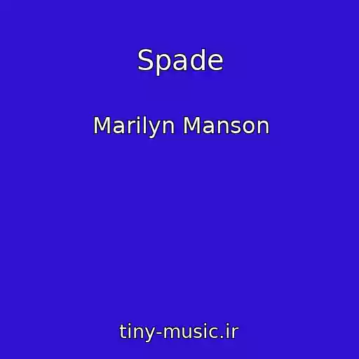 کاور آهنگ Spade از Marilyn Manson