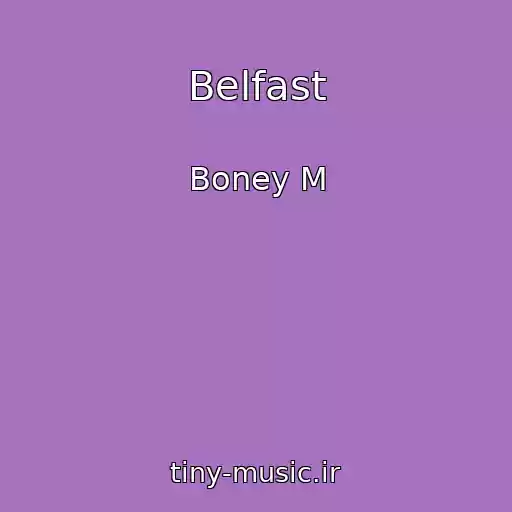 کاور آهنگ Belfast از Boney M