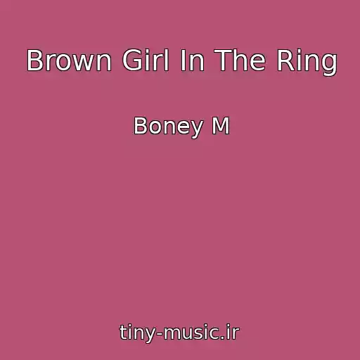کاور آهنگ Brown Girl In The Ring از Boney M