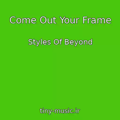 کاور آهنگ Come Out Your Frame از Styles Of Beyond