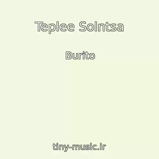 کاور آهنگ Teplee Solntsa از Burito
