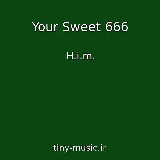 کاور آهنگ Your Sweet 666 از H.i.m.