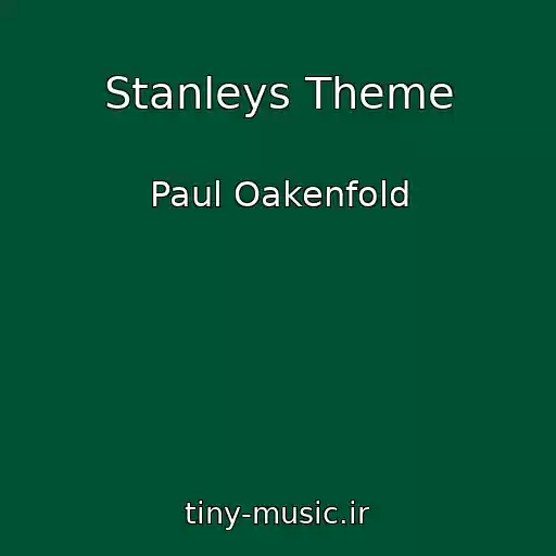 کاور آهنگ Stanleys Theme از Paul Oakenfold
