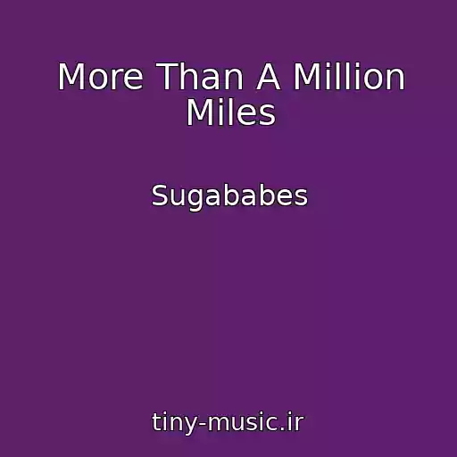 کاور آهنگ More Than A Million Miles از Sugababes