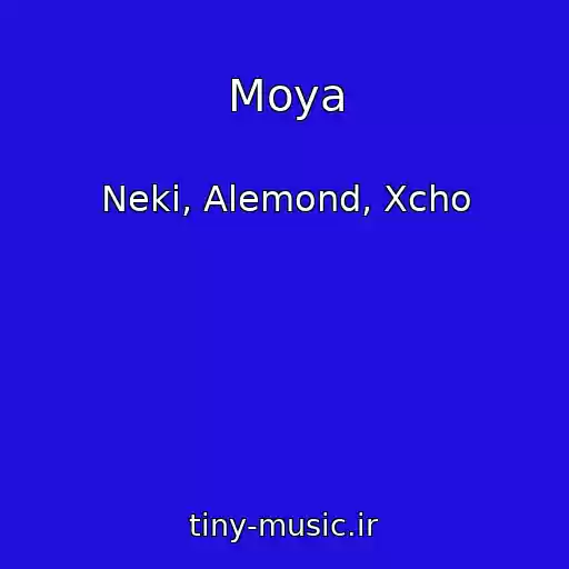 کاور آهنگ Moya از Neki, Alemond, Xcho