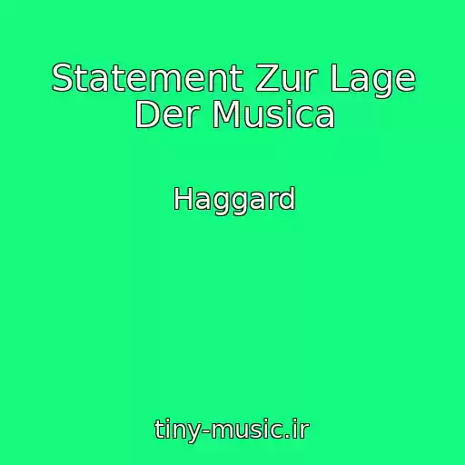 کاور آهنگ Statement Zur Lage Der Musica از Haggard