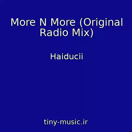 کاور آهنگ More N More (Original Radio Mix) از Haiducii