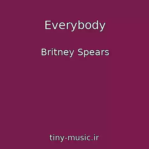 کاور آهنگ Everybody از Britney Spears