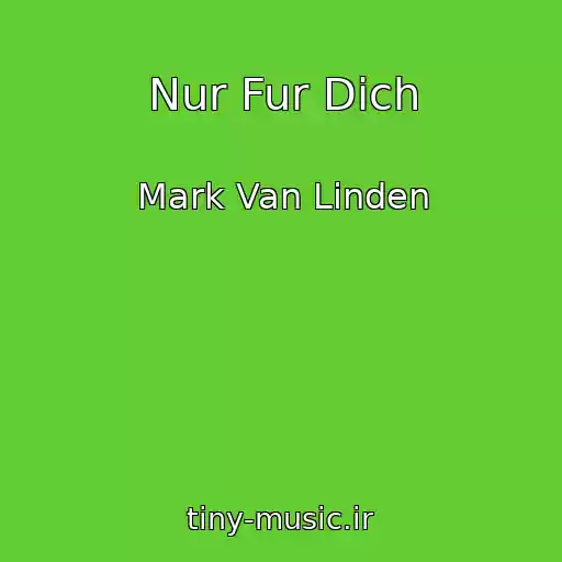 کاور آهنگ Nur Fur Dich از Mark Van Linden