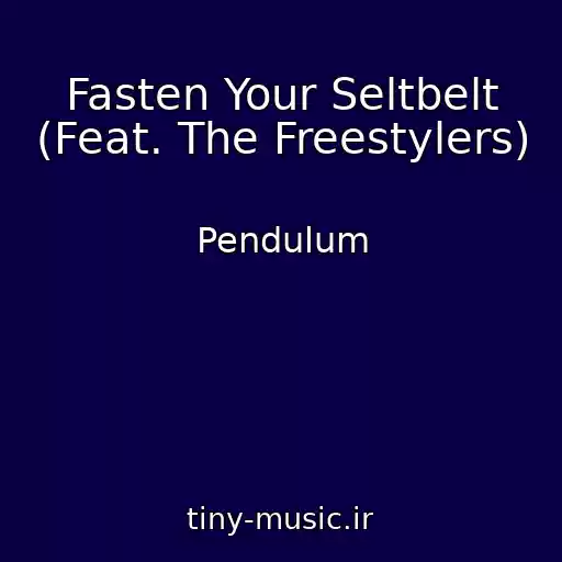 کاور آهنگ Fasten Your Seltbelt (Feat. The Freestylers) از Pendulum