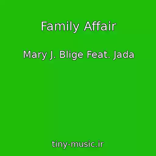 کاور آهنگ Family Affair از Mary J. Blige Feat. Jada
