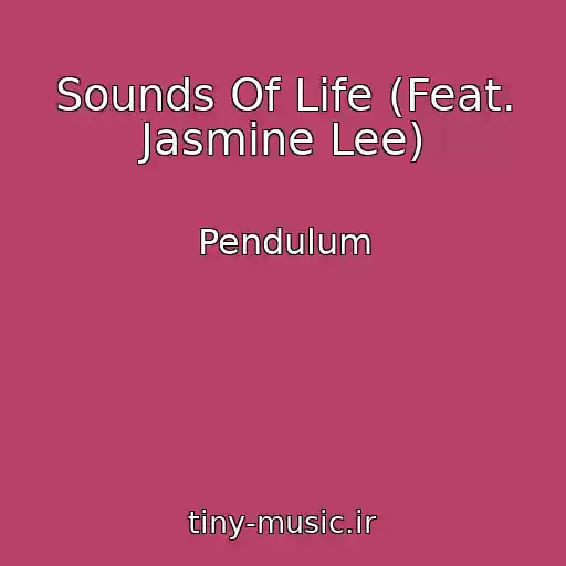 کاور آهنگ Sounds Of Life (Feat. Jasmine Lee) از Pendulum