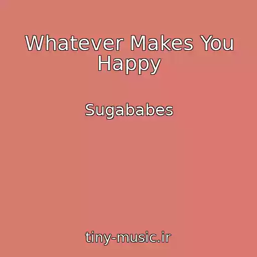 کاور آهنگ Whatever Makes You Happy از Sugababes
