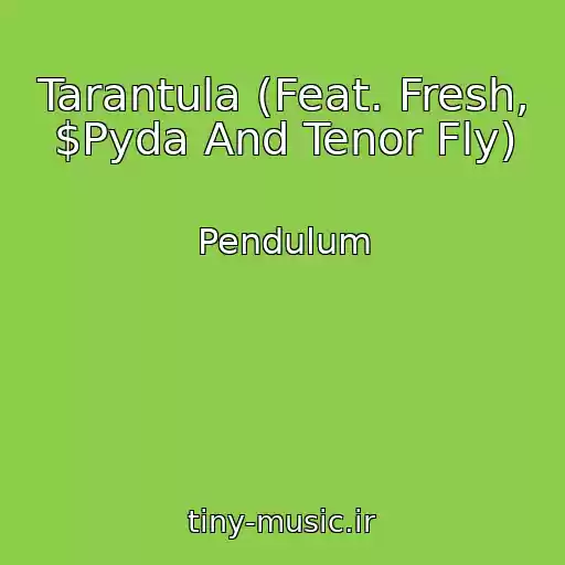 کاور آهنگ Tarantula (Feat. Fresh, $Pyda And Tenor Fly) از Pendulum