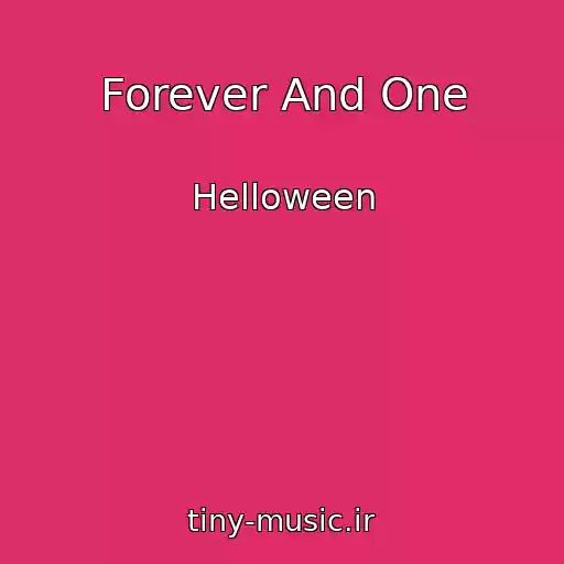 کاور آهنگ Forever And One از Helloween