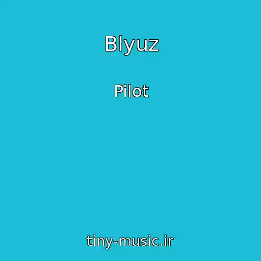 کاور آهنگ Blyuz از Pilot