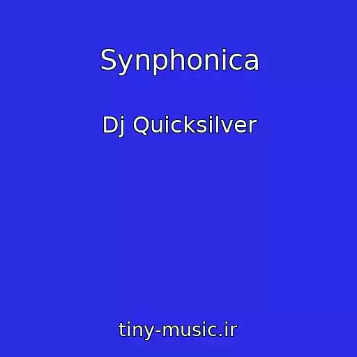 کاور آهنگ Synphonica از Dj Quicksilver