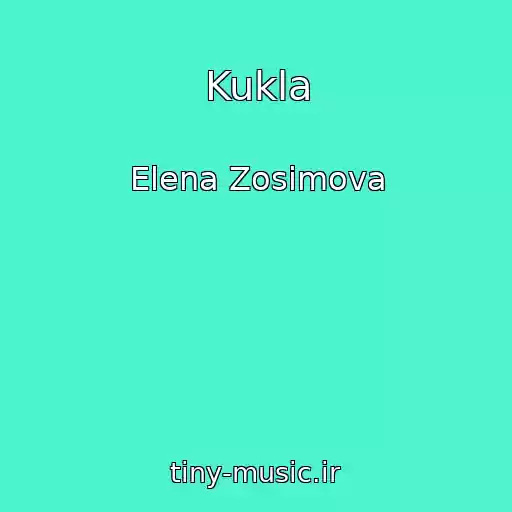 کاور آهنگ Kukla از Elena Zosimova