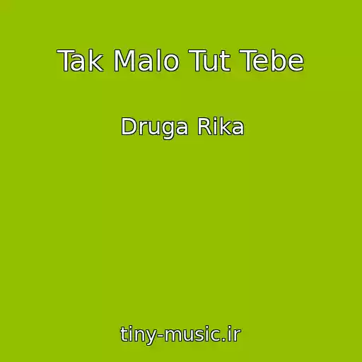 کاور آهنگ Tak Malo Tut Tebe از Druga Rika