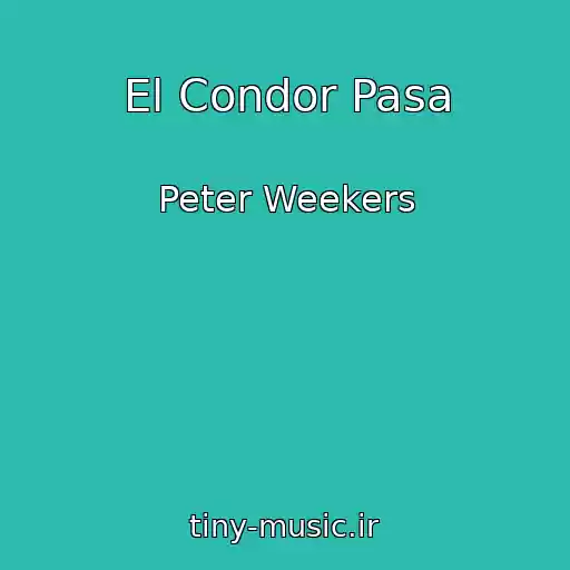 کاور آهنگ El Condor Pasa از Peter Weekers