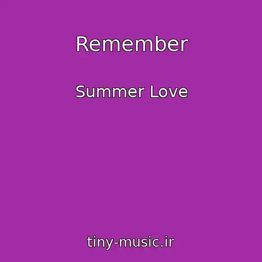 کاور آهنگ Remember از Summer Love