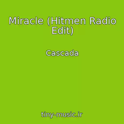 کاور آهنگ Miracle (Hitmen Radio Edit) از Cascada