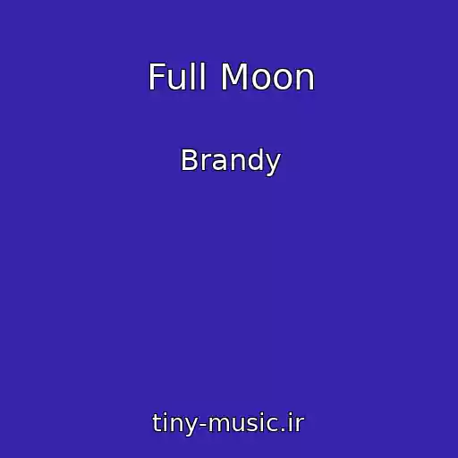 کاور آهنگ Full Moon از Brandy