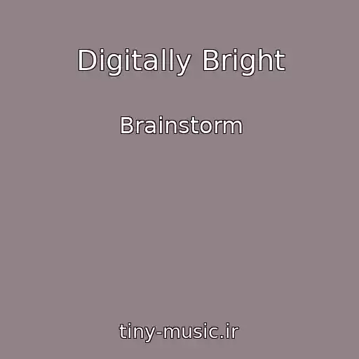 کاور آهنگ Digitally Bright از Brainstorm