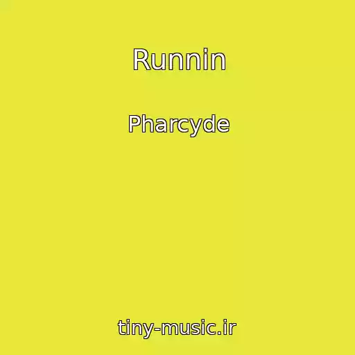کاور آهنگ Runnin از Pharcyde
