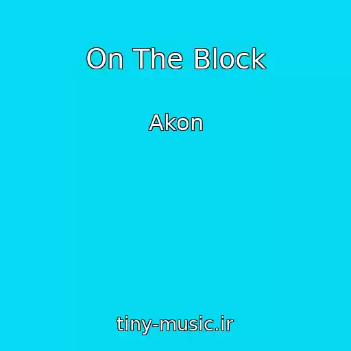 کاور آهنگ On The Block از Akon