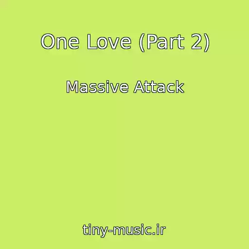 کاور آهنگ One Love (Part 2) از Massive Attack