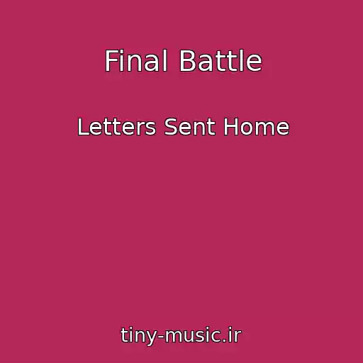 کاور آهنگ Final Battle از Letters Sent Home