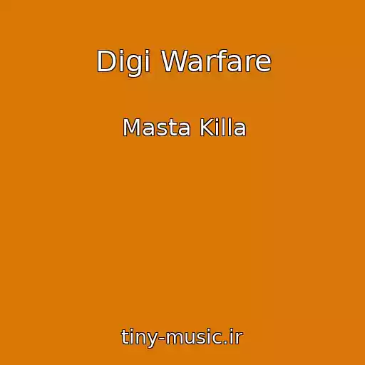 کاور آهنگ Digi Warfare از Masta Killa