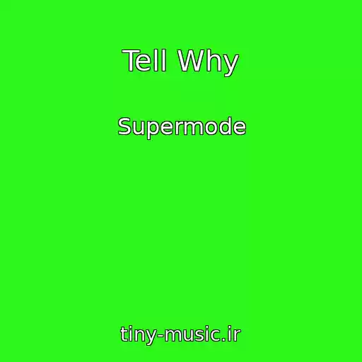 کاور آهنگ Tell Why از Supermode