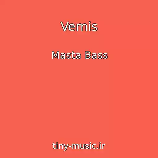 کاور آهنگ Vernis از Masta Bass