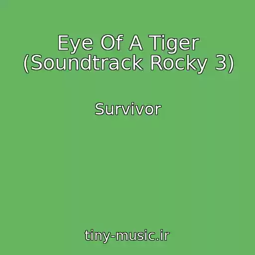 کاور آهنگ Eye Of A Tiger (Soundtrack Rocky 3) از Survivor
