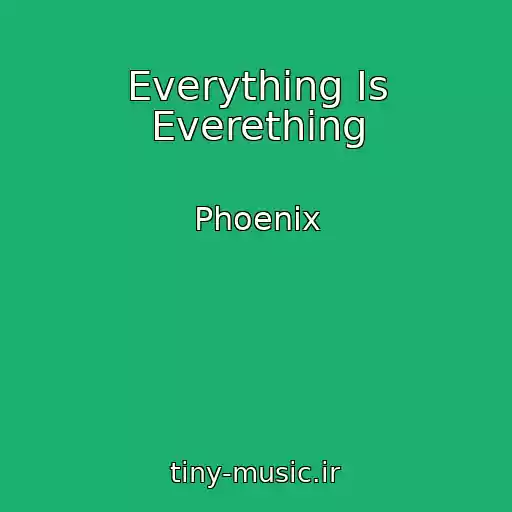 کاور آهنگ Everything Is Everething از Phoenix
