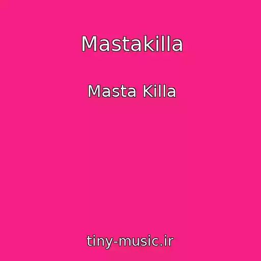 کاور آهنگ Mastakilla از Masta Killa