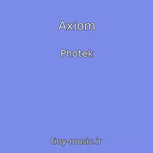 کاور آهنگ Axiom از Photek