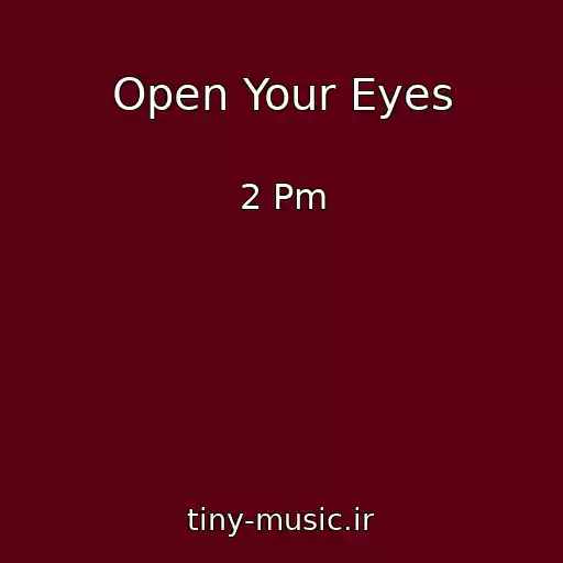 کاور آهنگ Open Your Eyes از 2 Pm
